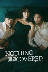 Nothing Uncovered: Season 1