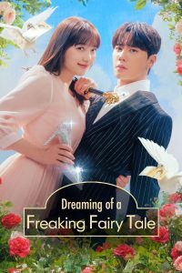 Dreaming of Freaking Fairytale: Season 1