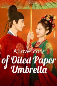 A Love Story of Oiled Paper Umbrella: Season 1